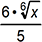 cube root of 27 x times the fourth root of 16 x all divided by the square root of 25 x