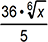the quantity 6 times the sixth root of x is divided by 5